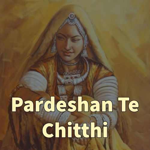 Pardeshan Te Chitthi