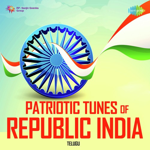Patriotic Tunes Of Republic India - Telugu