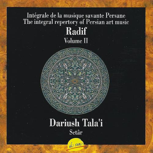 Radif, Vol. 2 (Setâr - The Integral Repertory Of Persan Art Music)