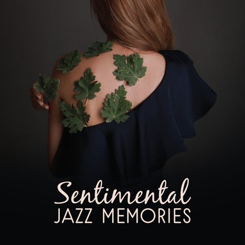 Sentimental Jazz Memories