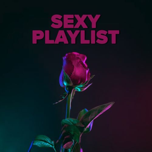 Sexy Playlist