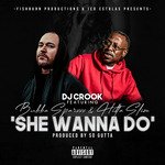 She Wanna Do'