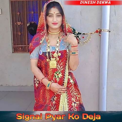 Signal Pyar Ko Deja