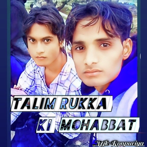 Talim Rukka Ki Mohabbat