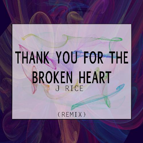Thank You for the Broken Heart (Valentines Day 2018 Remix)