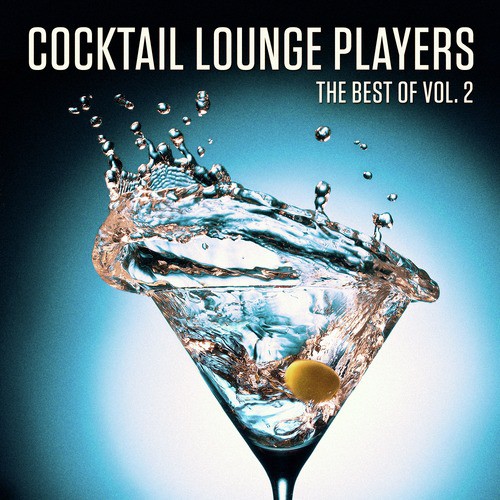 The Best of the Cocktail Lounge Players, Vol. 2