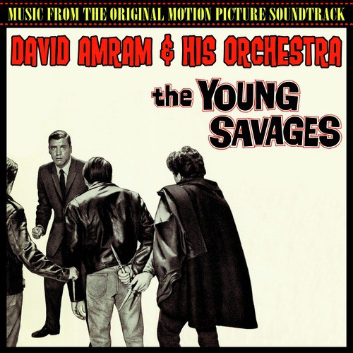 The Young Savages (Music From The Original 1961 Motion Picture Soundtrack)