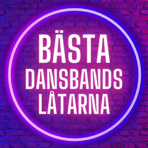 Bästa dansbandslåtarna