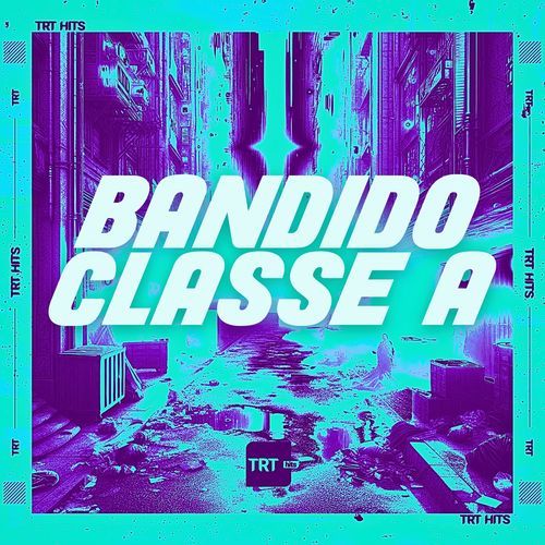 BANDIDO CLASSE A_poster_image