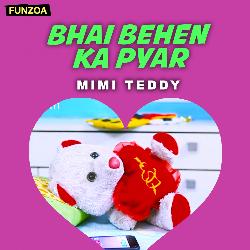 Bhai Behen Ka Pyar-CjEZfhoEclA