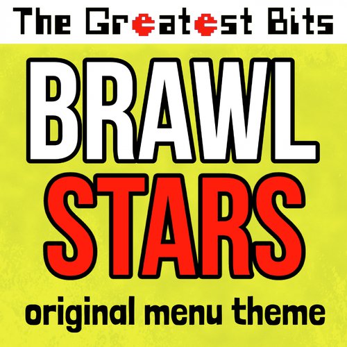 Brawl Stars Original Menu Theme