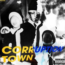 CORRUPTION TOWN-PwQCewBDBAo