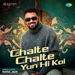 Chalte Chalte Yun Hi Koi-RR4fbh1odFY