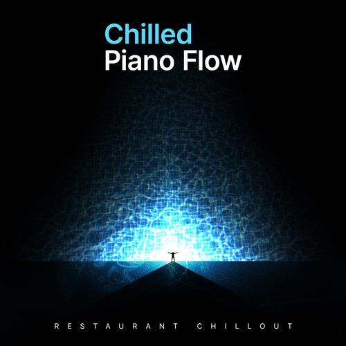 Chilled Piano Flow