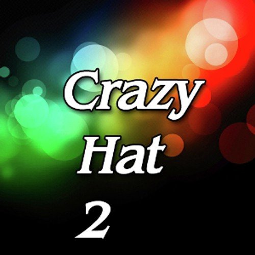 Crazy Hat 2