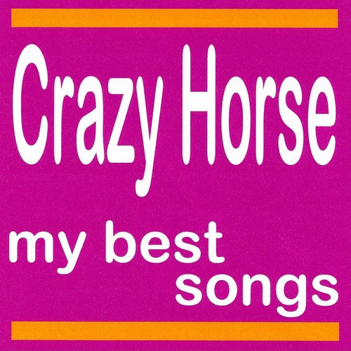 Crazy Horse : My Best Songs