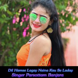 Dil Hamse Lagay Naina Kau Se Laday-ClEeYzF-f2I