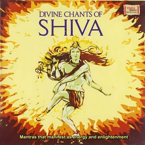 Divine Chants Of Shiva