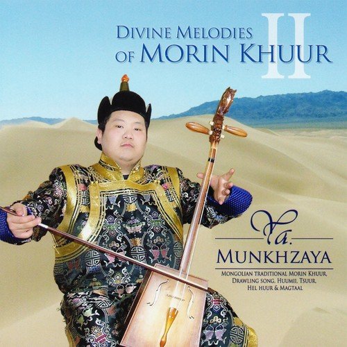 Divine Melodies of Morin Khuur II