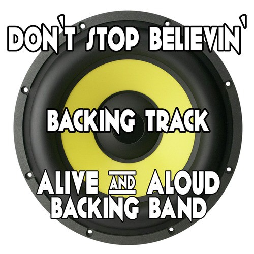 Don't Stop Believin' (Backing Track Karaoke Version) - Single