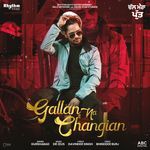 Gallan Na Changian (From "Chal Mera Putt" Soundtrack)