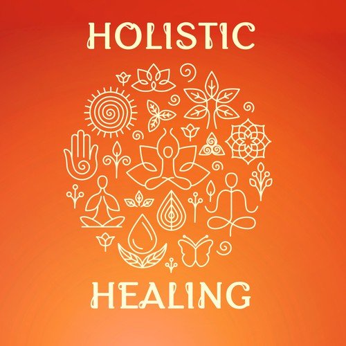 Holistic Healing – New Age Music for Mind Body Spirit, Mental Health & Wellness, Emotional Well Being & Personal Power, Soothing Nature Sounds