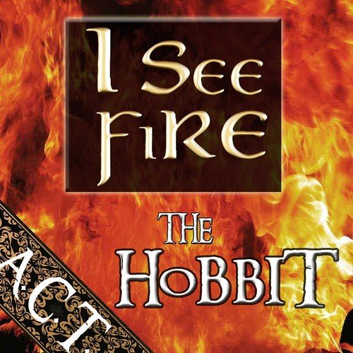 I See Fire (The Hobbit)
