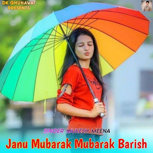 Janu Mubarak Mubarak Barish