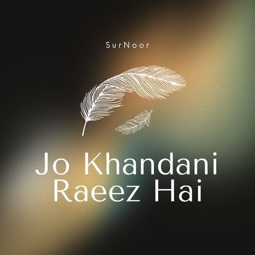 Jo Khandani Raeez Hai