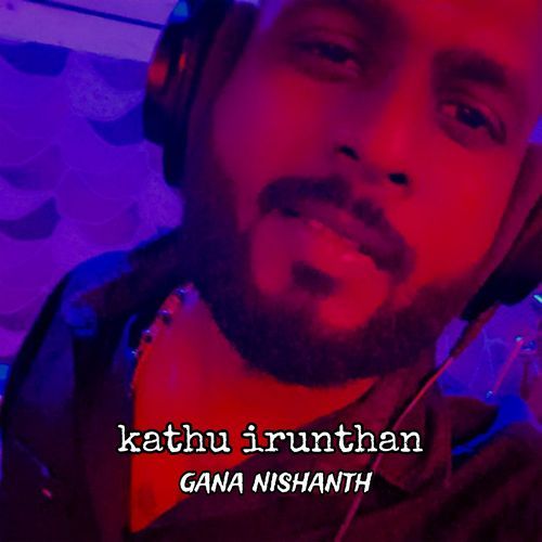 Kathu Irunthan