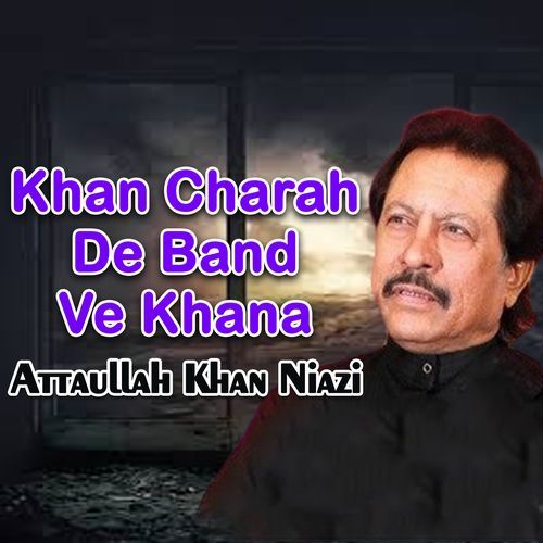 Khan Charah De Band Ve Khana