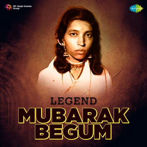 Legend Mubarak Begum