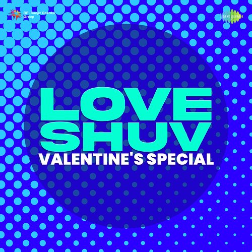Love Shuv - Valentines Special