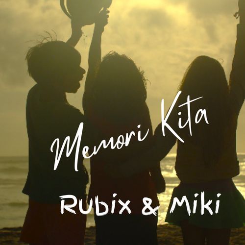 Memori Kita (Rubix & Miki) cover art