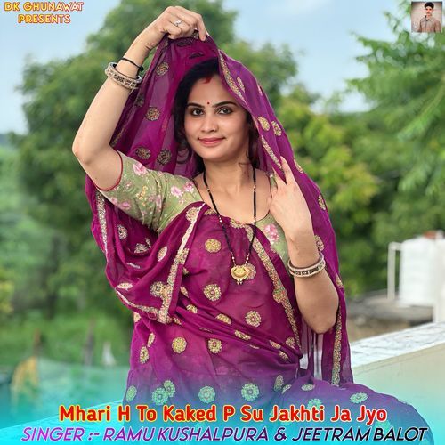 Mhari H To Kaked P Su Jakhti Ja Jyo