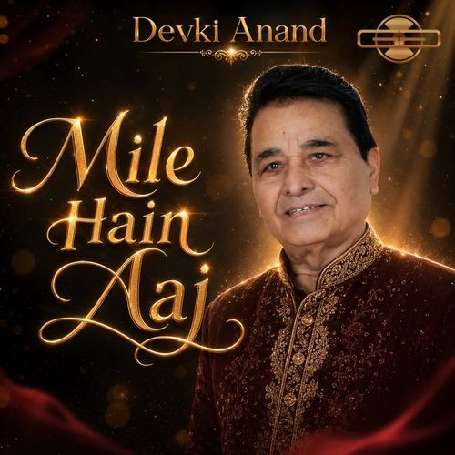 Mile Hain Aaj
