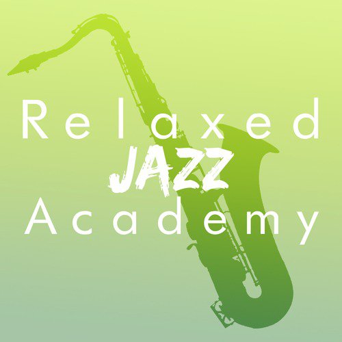 Relaxed Jazz Academy