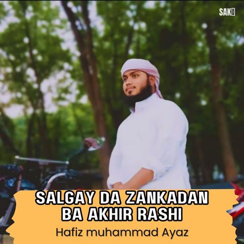 Salgay Da Zankadan Ba Akhir Rashi