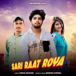 Sari Raat Roya-Rj8EXSQBc2k