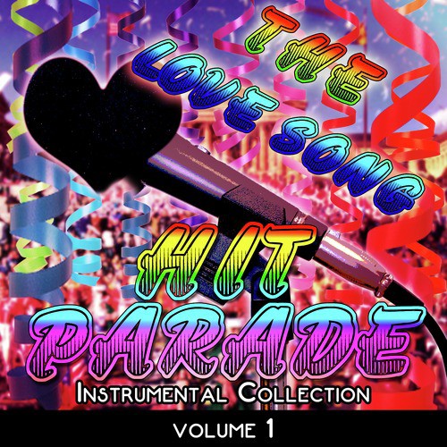The Love Song Hit Parade - Instrumental Collection, Vol. 1