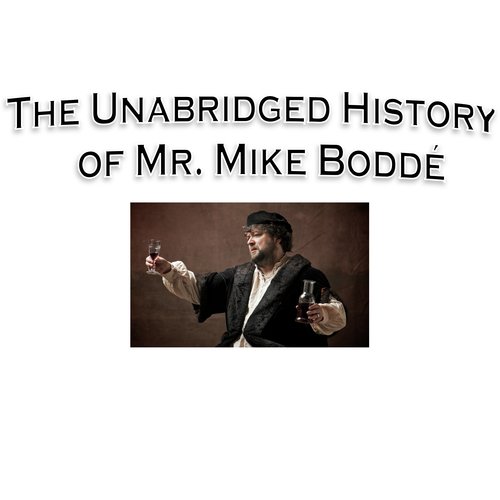 The Unabridged history of Mr. Mike Boddé_poster_image