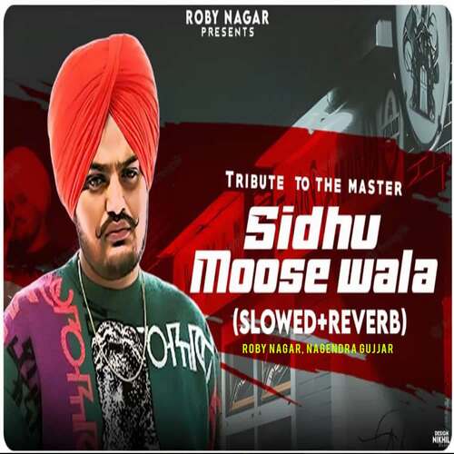 Tribute To The Master Sidhu Moose wala Slowed+Reverb)