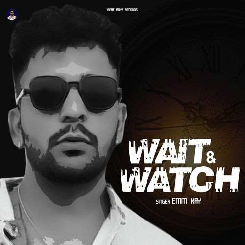 Wait & Watch