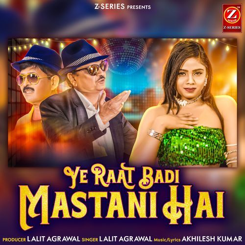 Ye Raat Badi Mastani Hai