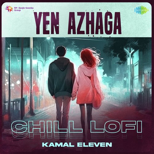 Yen Azhaga - Chill Lofi