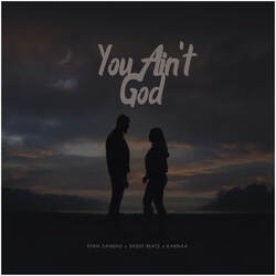 You Ain't God-OzAAc0UAQXA