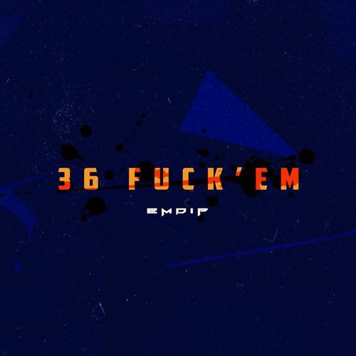 36 Fuck'em