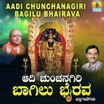 Aadi Chunchanagiri Bagilu Bhairava