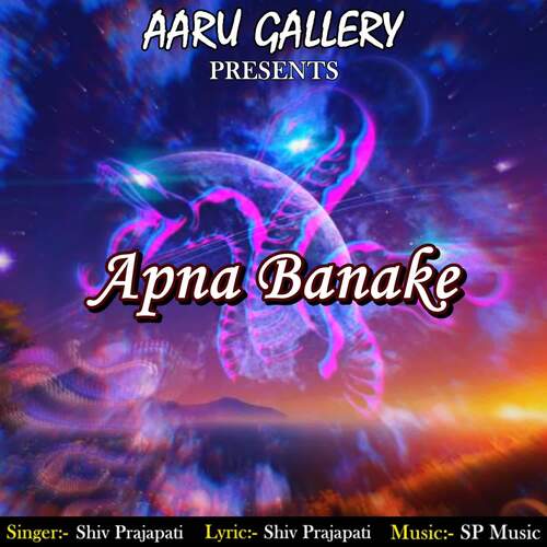 Apna Banake