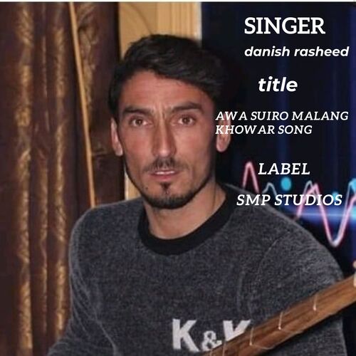 awa suiro malang khowar song (khowar chitrali)